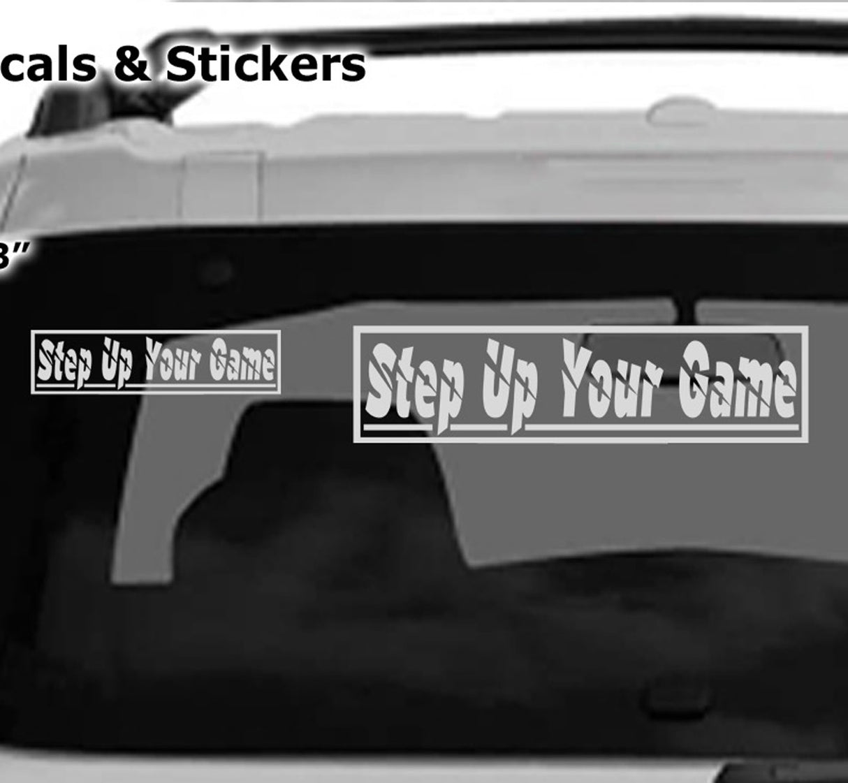Win Decal - Step Up Your Game Decals