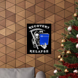 Recovery Or Relapse Vertical Posters