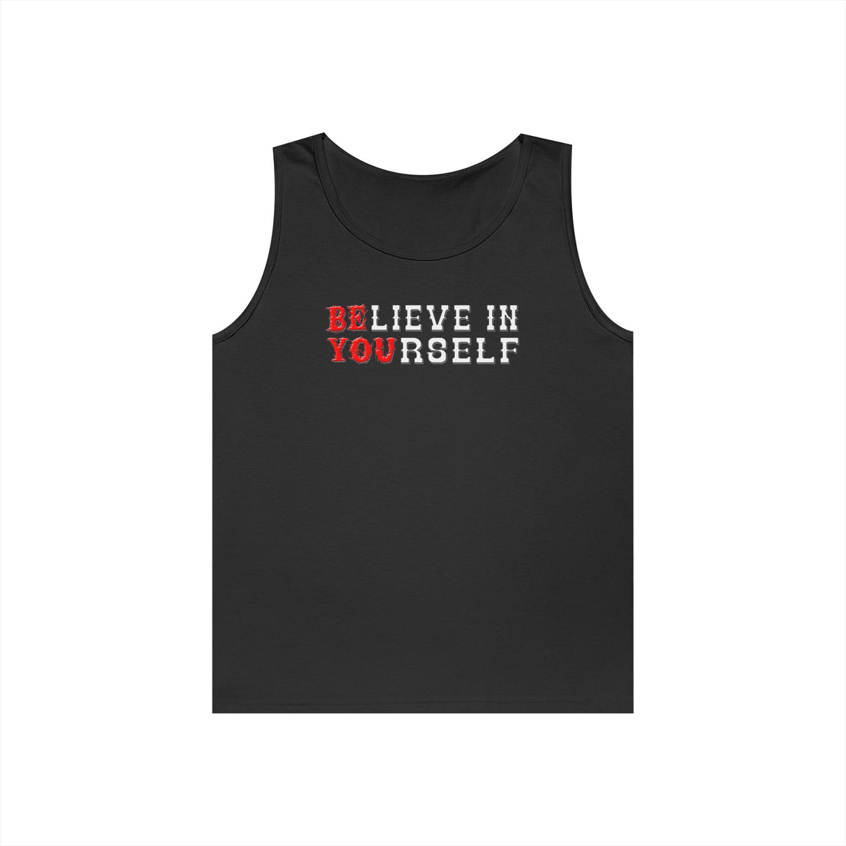 Believe In Yourself dtg Tank Top