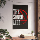 The Sober Life Vertical Posters