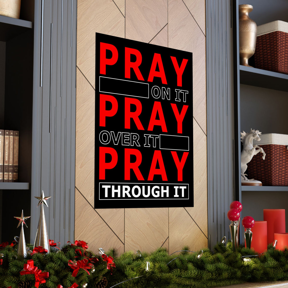 Pray On It, Pray Over It Vertical Posters