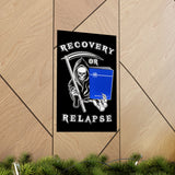 Recovery Or Relapse Vertical Posters