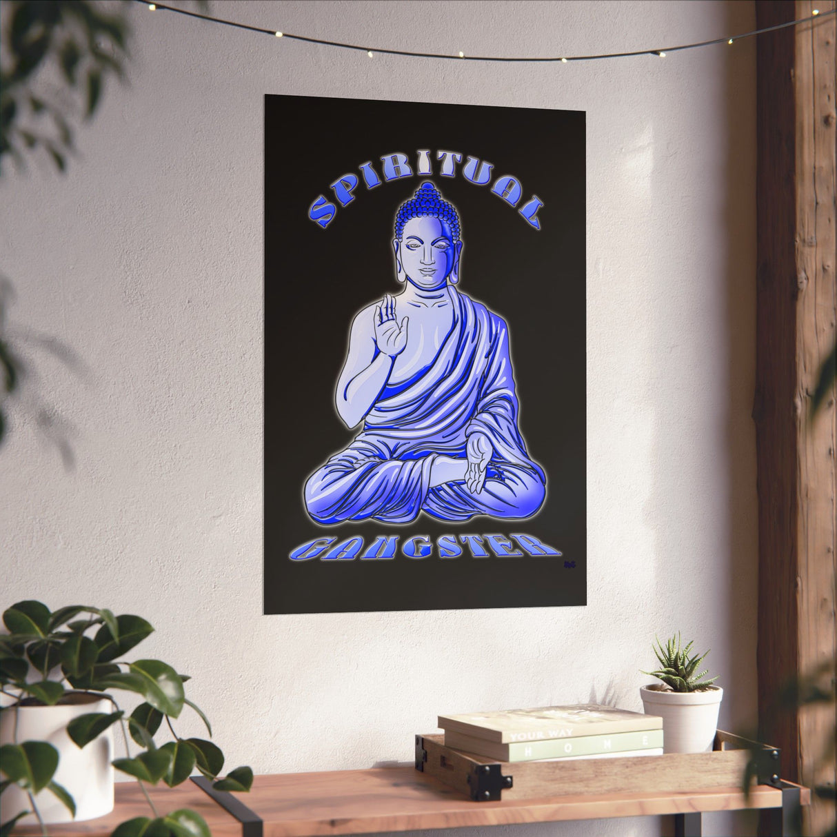 Spiritual Gangster Vertical Posters