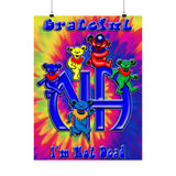 Grateful I'm Not Dead  Vertical Posters