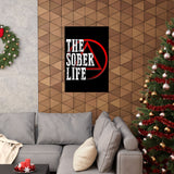 The Sober Life Vertical Posters