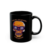 Live Clean Or Die Skull 11/15oz Black Mug