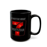 24/7 No Matter What 11/15oz Black Mug