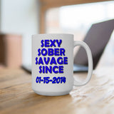 Sexy Sober Savage Customized Mug (11oz, 15oz)