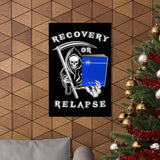 Recovery Or Relapse Vertical Posters