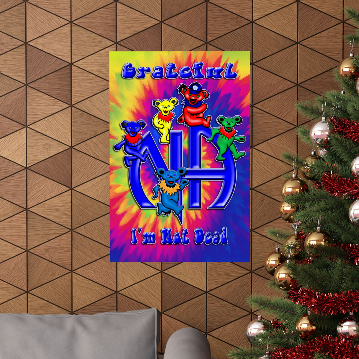 Grateful I'm Not Dead  Vertical Posters