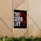 The Sober Life Vertical Posters