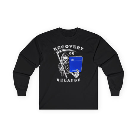 Recovery Or Relapse Reaper Long Sleeve dtg Tee