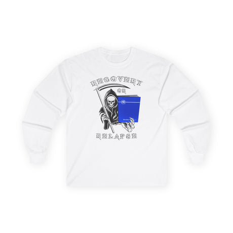 Recovery Or Relapse Reaper Long Sleeve dtg Tee