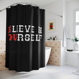 Believe In Yourself Shower Curtains