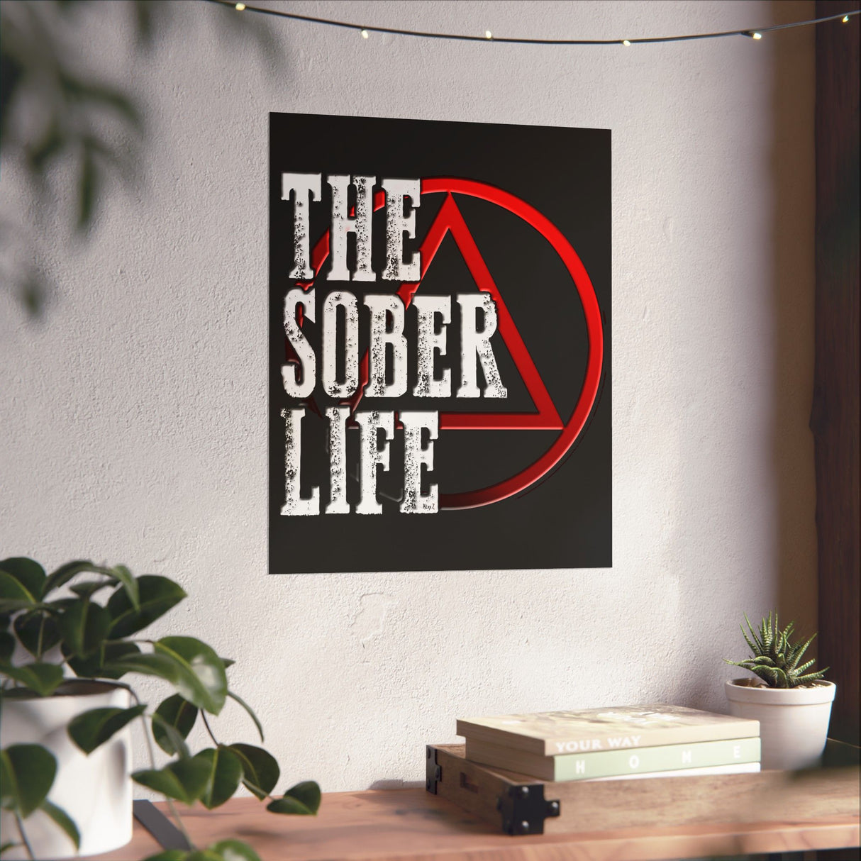 The Sober Life Vertical Posters