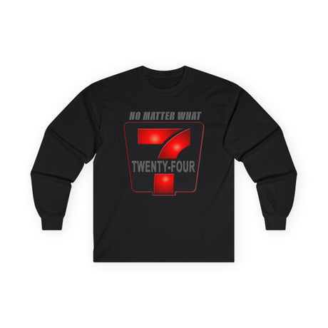 24/7 No Matter What Long Sleeve dtg Tee