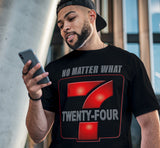 24/7 No Matter What SS/LS