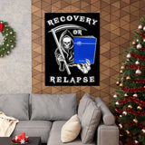 Recovery Or Relapse Vertical Posters