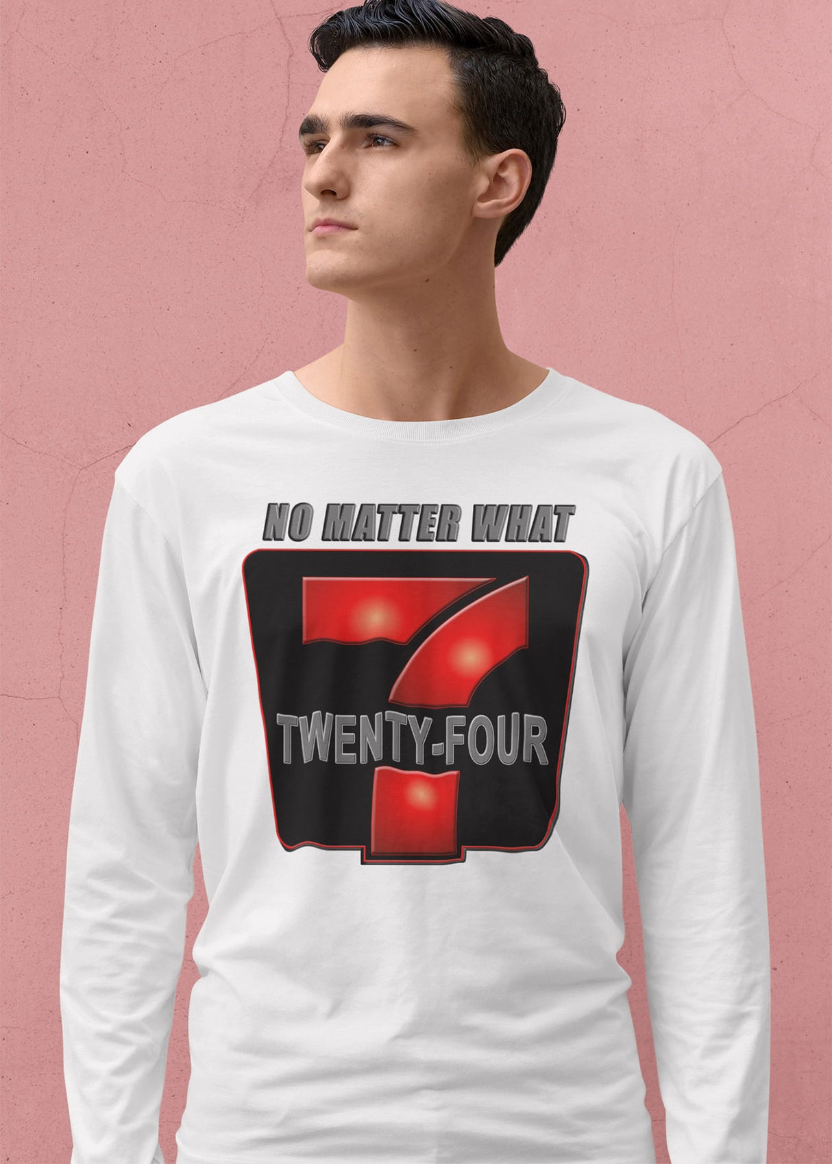 24/7 No Matter What Long Sleeve dtg Tee