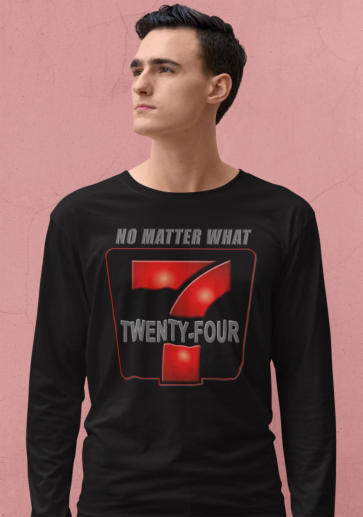 24/7 No Matter What Long Sleeve dtg Tee