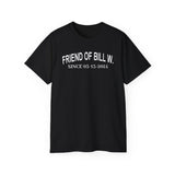 Custom Friend Of Bill W Sober Date Unisex Tee
