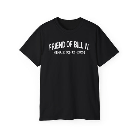Custom Friend Of Bill W Sober Date Unisex Tee