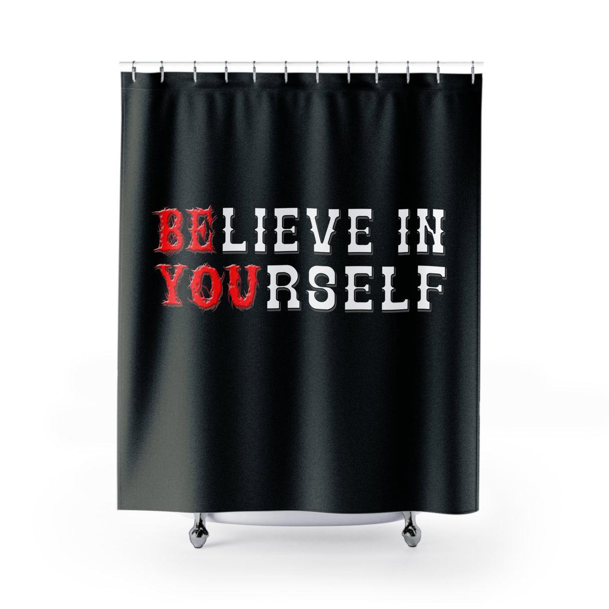 Believe In Yourself Shower Curtains