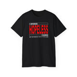 I Sponsor Hopeless Cases dtg Tee