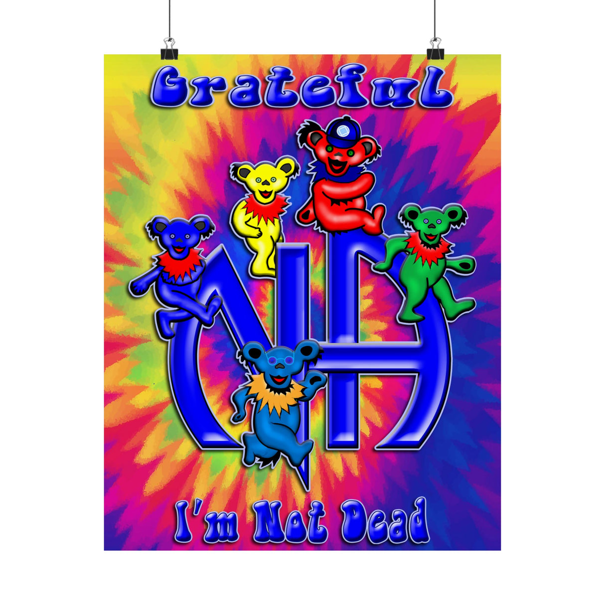 Grateful I'm Not Dead  Vertical Posters