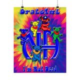 Grateful I'm Not Dead  Vertical Posters