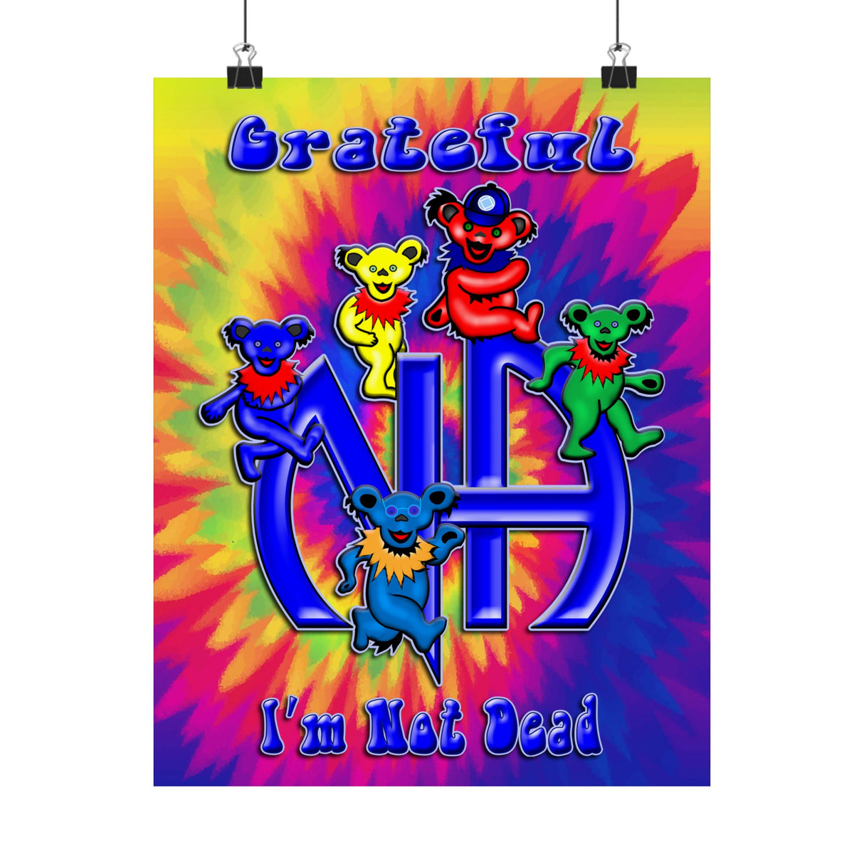 Grateful I'm Not Dead  Vertical Posters