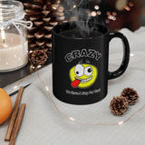 Crazy? We Have Step For That 11/15oz Black Mug