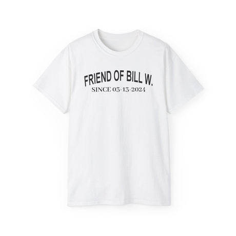 Custom Friend Of Bill W Sober Date Unisex Tee