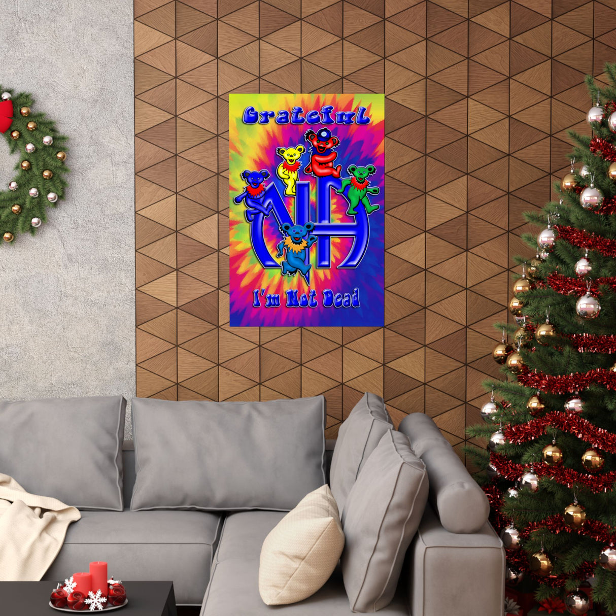Grateful I'm Not Dead  Vertical Posters
