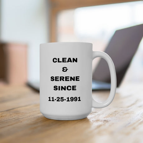 Clean & Serene Since Customized Ceramic Mug, (11oz, 15oz)