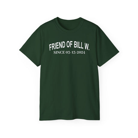 Custom Friend Of Bill W Sober Date Unisex Tee