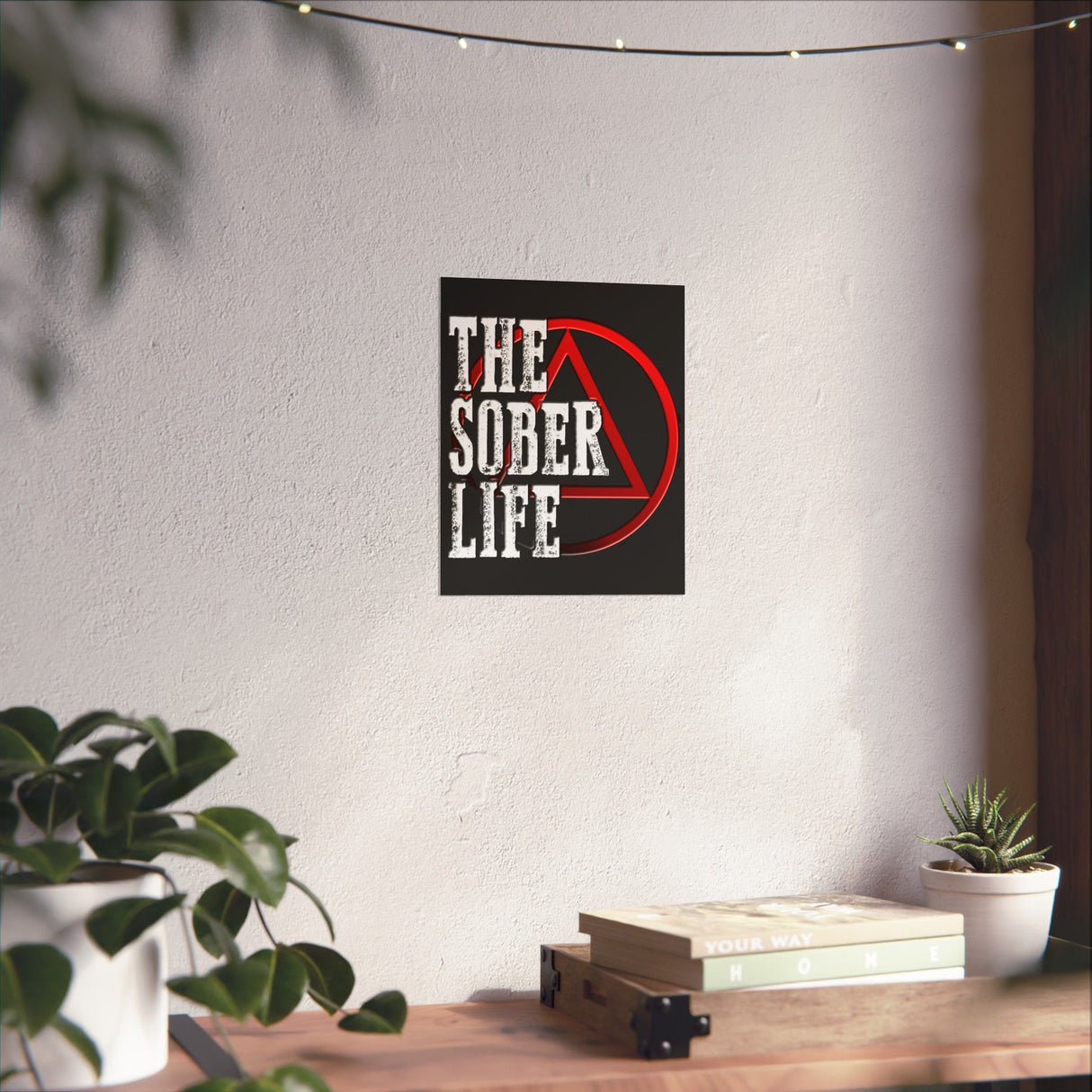 The Sober Life Vertical Posters