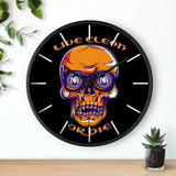 Live Clean Or Die Skull Wall Clock