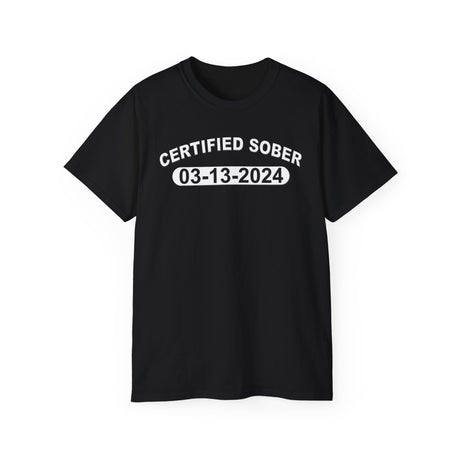 Custom AA Certified Sober Date Unisex Tee