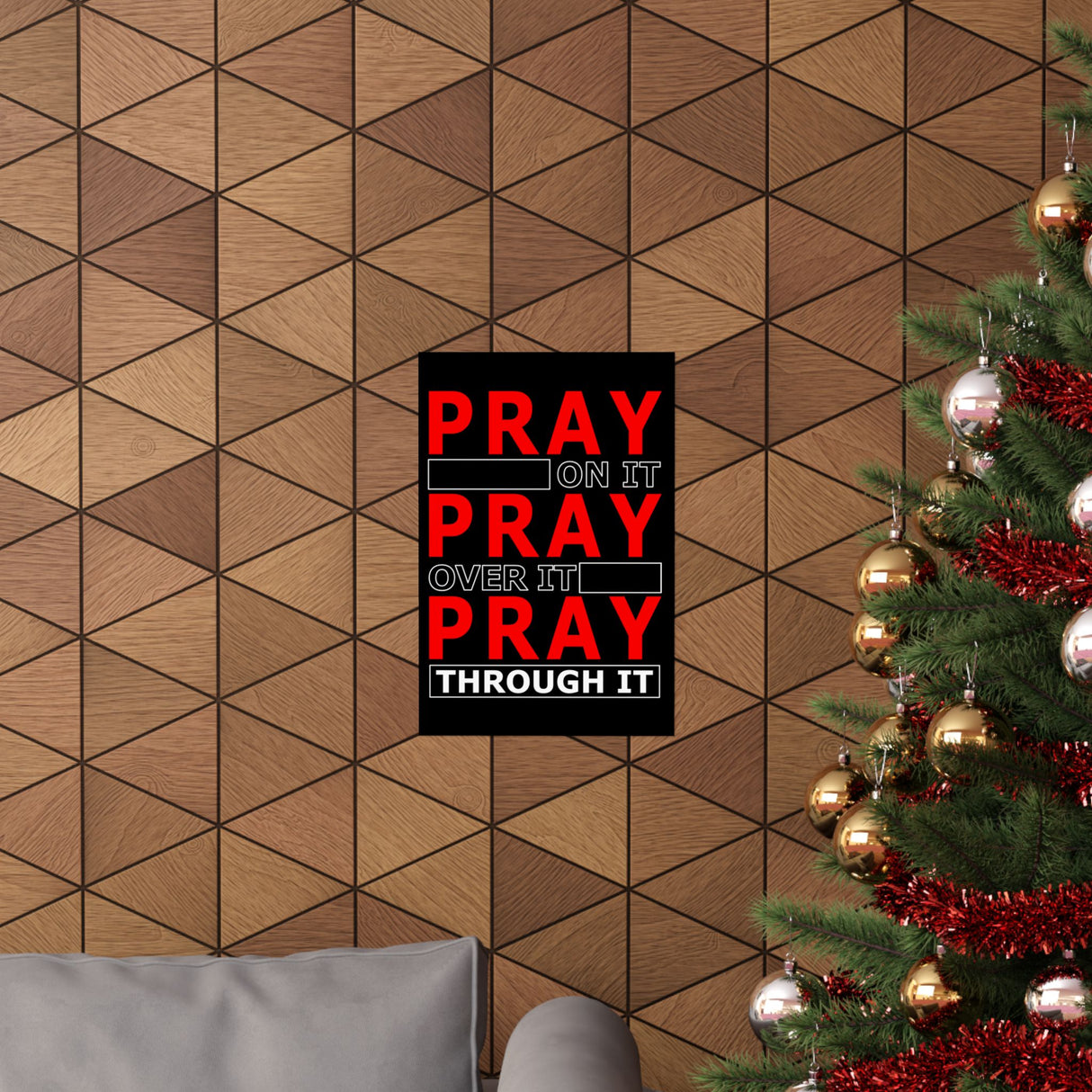 Pray On It, Ptay Over It Vertical Posters