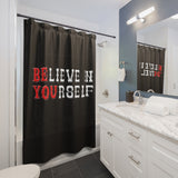 Believe In Yourself Shower Curtains