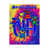 Grateful I'm Not Dead  Vertical Posters