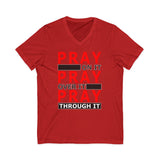 Pray Through It  dtg V-Neck Tee