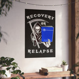 Recovery Or Relapse Vertical Posters