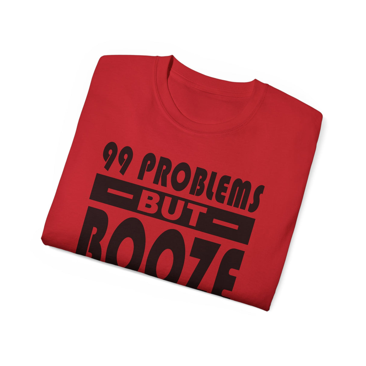 AA- 99 Problems Booze Ain't One -  dtg Tee