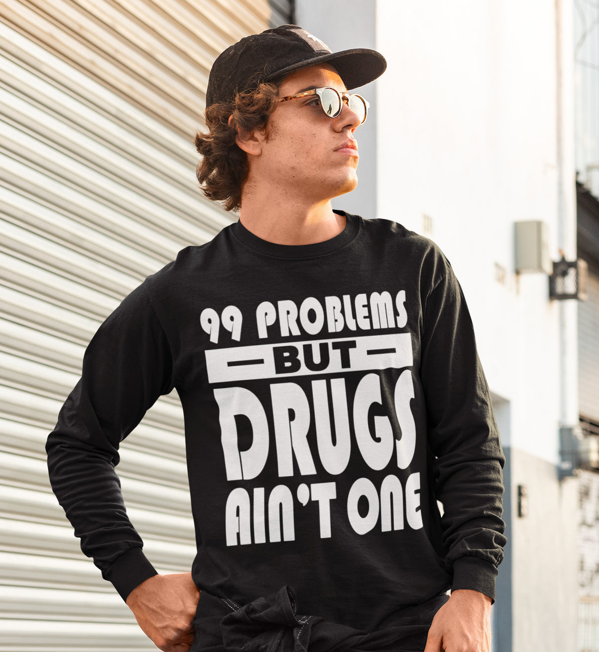 99 Problems But Drug Ain't 1 Long Sleeve dtg Tee