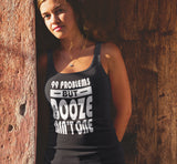 99 Problems Booze Ain't One AA Racerback Tank