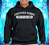 Certified Sober - Sober Date Hoodies