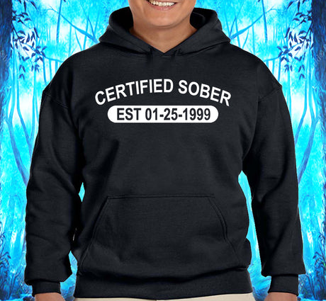 Certified Sober - Sober Date Hoodies