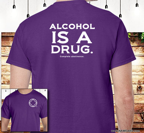 Alcohol  Is A Drug V.2 SS Tee
